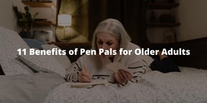 11 Benefits of Pen Pals for Older Adultѕ