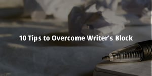 Copy of 9 Tips to Overcome Writers Block