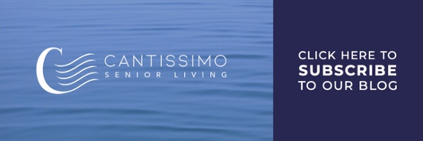 Click here to subscribe to our blog - Cantissimo Senior Living