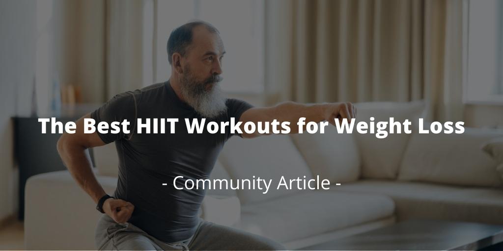 The Best HIIT Workouts for Weight Loss