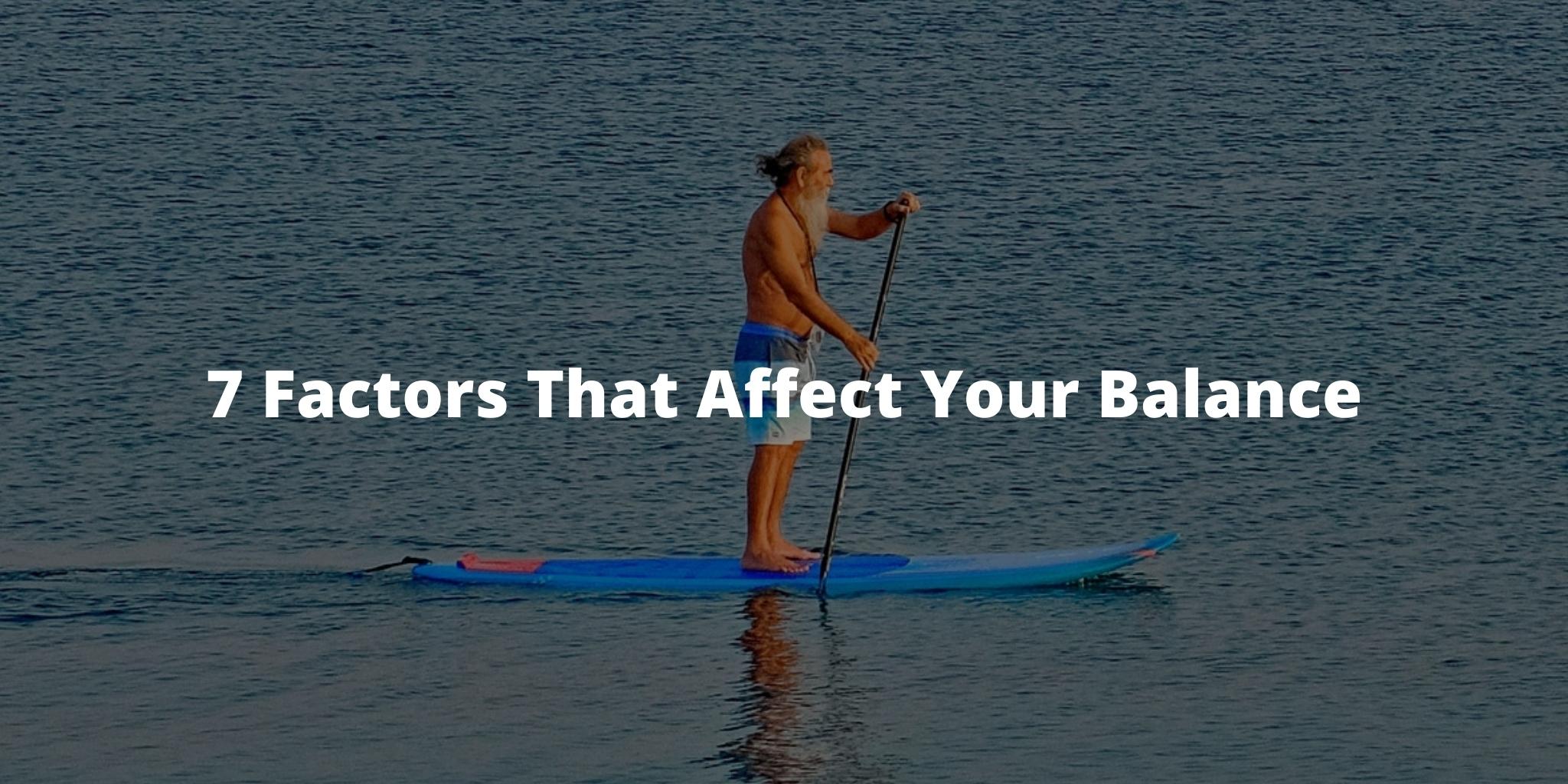 7 Factors That Affect Your Balance