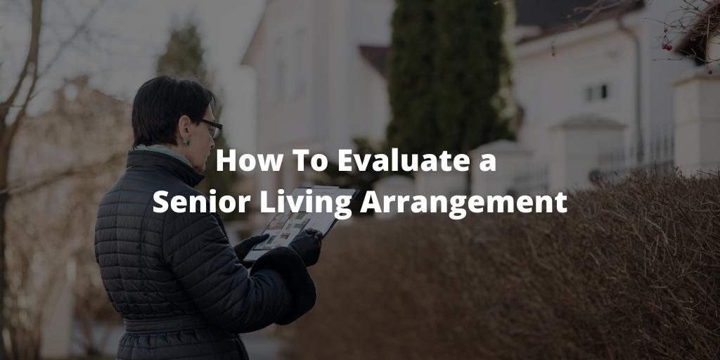 How To Evaluate a Senior Living Arrangement